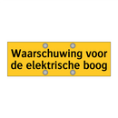 Waarschuwing voor de elektrische boog