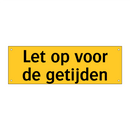 Let op voor de getijden