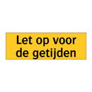 Let op voor de getijden