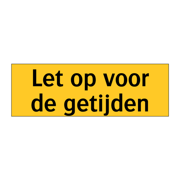 Let op voor de getijden