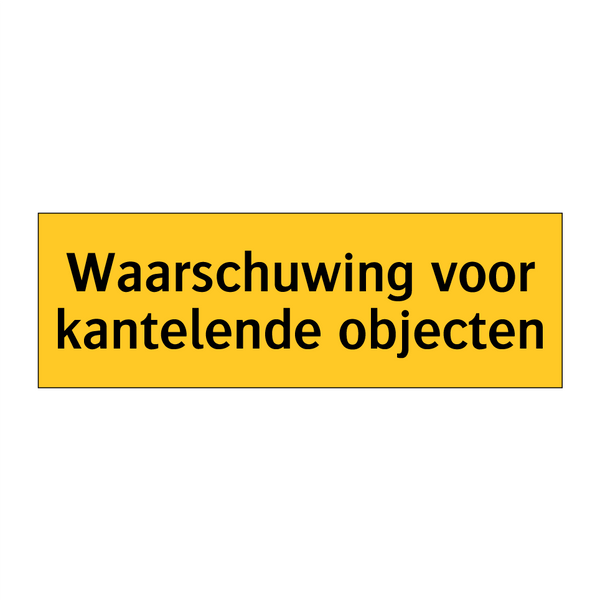 Waarschuwing voor kantelende objecten