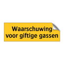 Waarschuwing voor giftige gassen