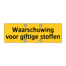 Waarschuwing voor giftige stoffen