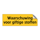 Waarschuwing voor giftige stoffen