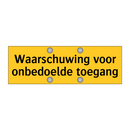Waarschuwing voor onbedoelde toegang
