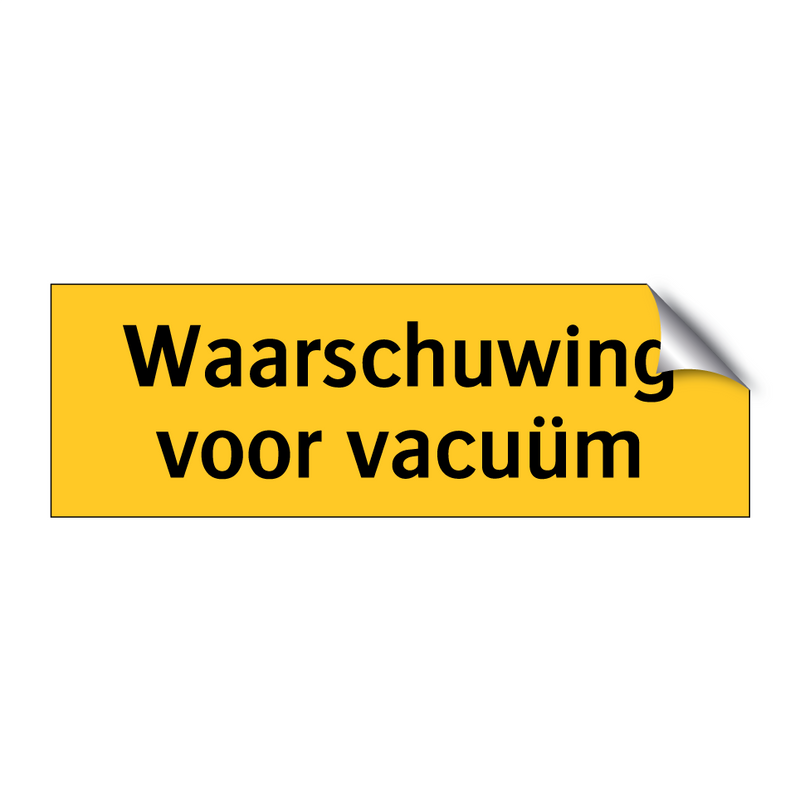 Waarschuwing voor vacuüm