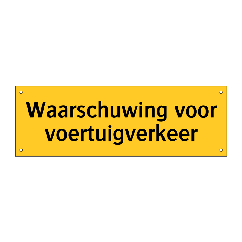 Waarschuwing voor voertuigverkeer