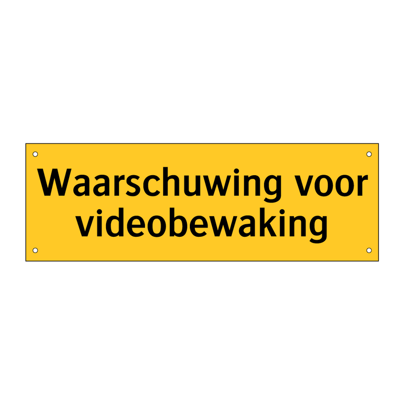 Waarschuwing voor videobewaking