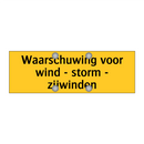 Waarschuwing voor wind - storm - zijwinden