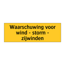 Waarschuwing voor wind - storm - zijwinden