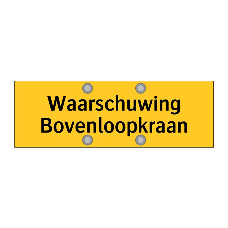Waarschuwing Bovenloopkraan