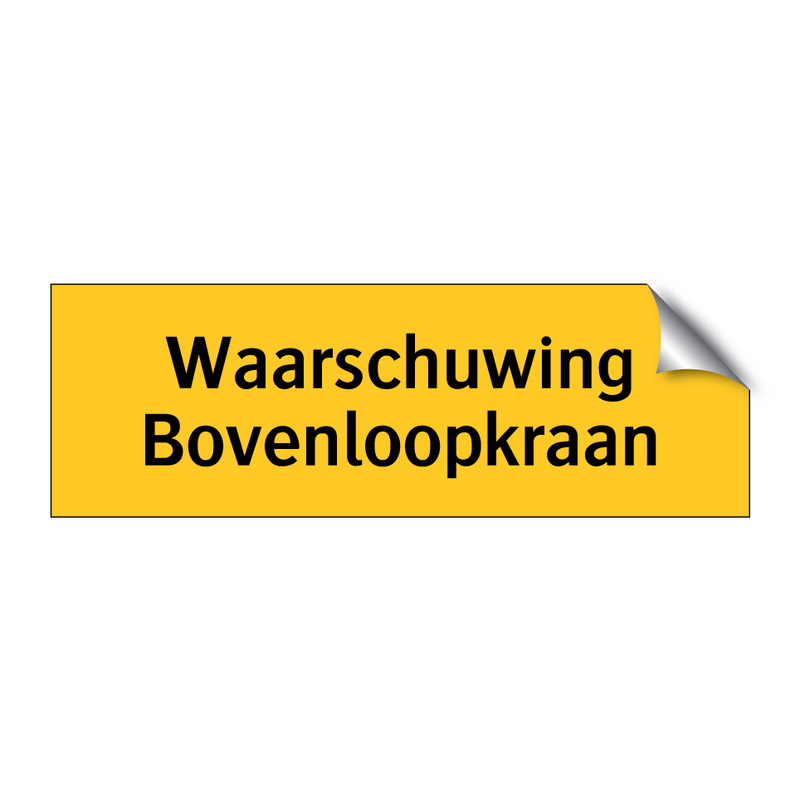 Waarschuwing Bovenloopkraan