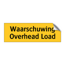 Waarschuwing Overhead Load