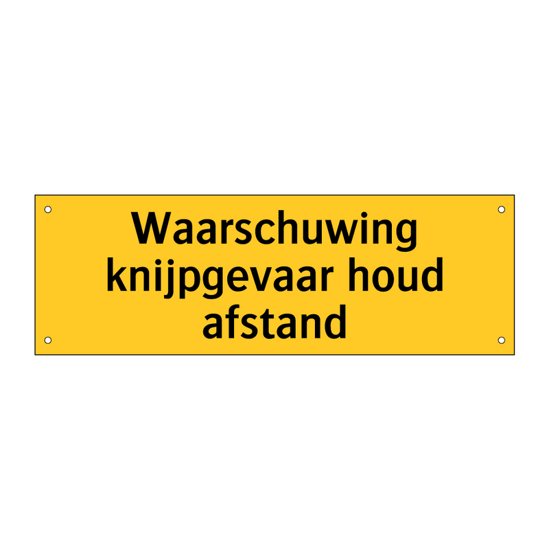 Waarschuwing knijpgevaar houd afstand