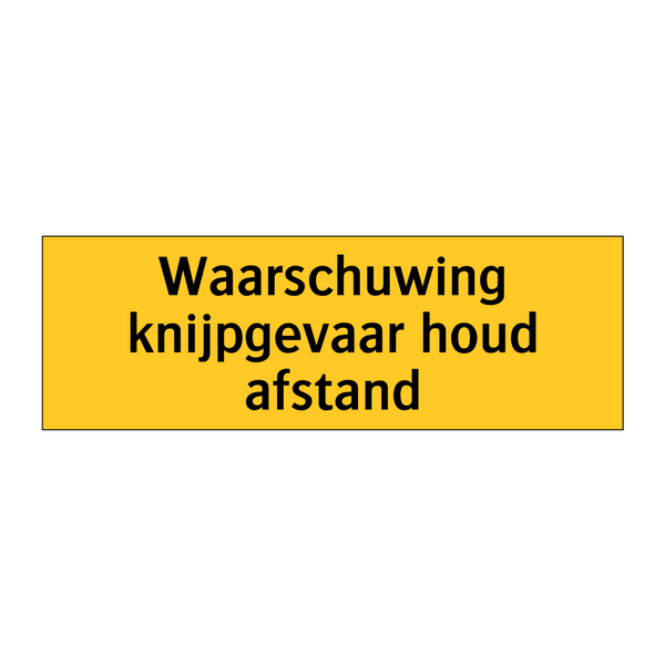 Waarschuwing knijpgevaar houd afstand