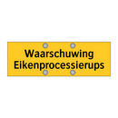 Waarschuwing Eikenprocessierups