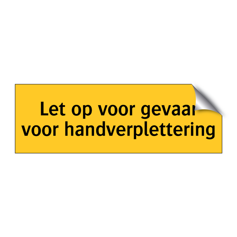 Let op voor gevaar voor handverplettering