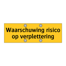 Waarschuwing risico op verplettering