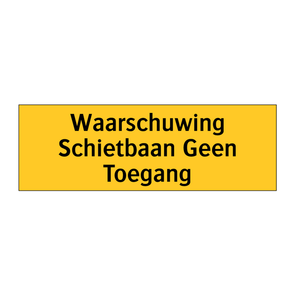 Waarschuwing Schietbaan Geen Toegang