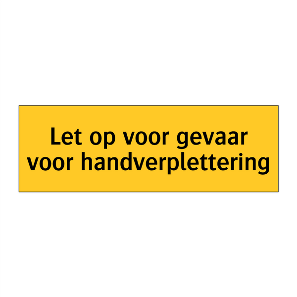 Let op voor gevaar voor handverplettering