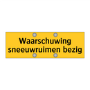 Waarschuwing sneeuwruimen bezig