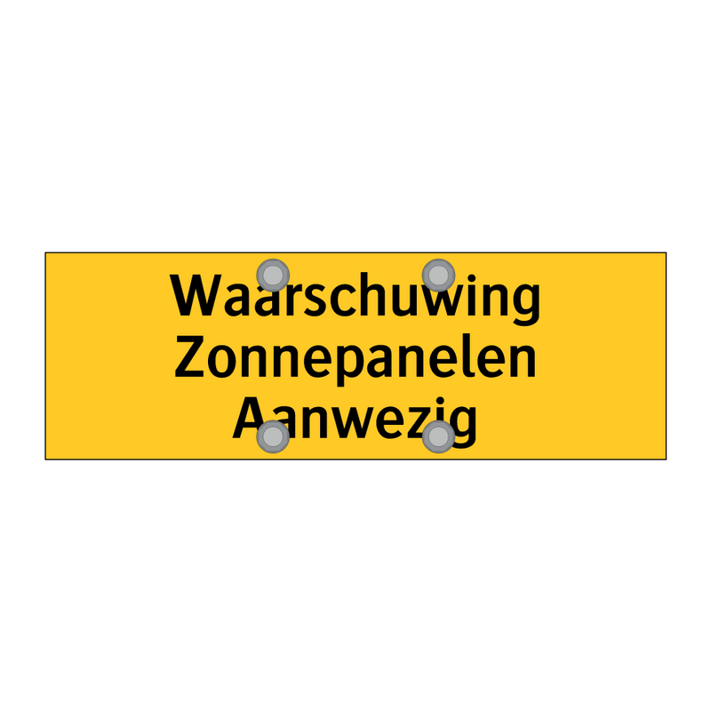 Waarschuwing Zonnepanelen Aanwezig