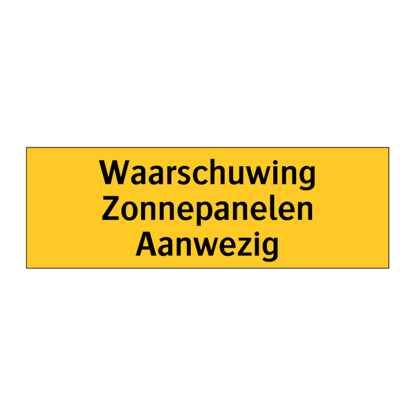 Waarschuwing Zonnepanelen Aanwezig
