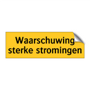 Waarschuwing sterke stromingen