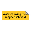 Waarschuwing Sterk magnetisch veld