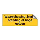 Waarschuwing Sterke branding of hoge golven