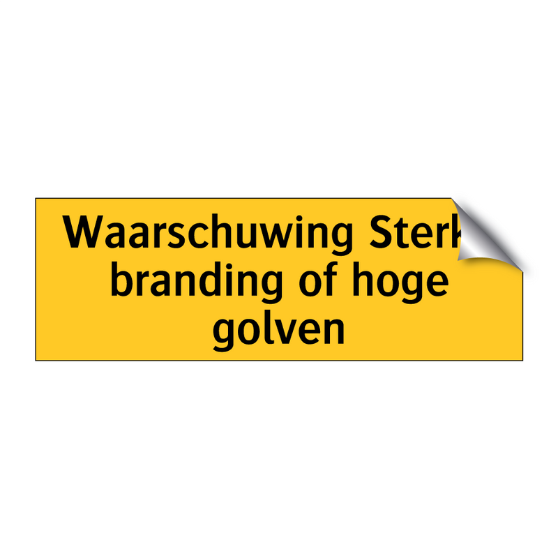 Waarschuwing Sterke branding of hoge golven