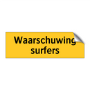 Waarschuwing surfers