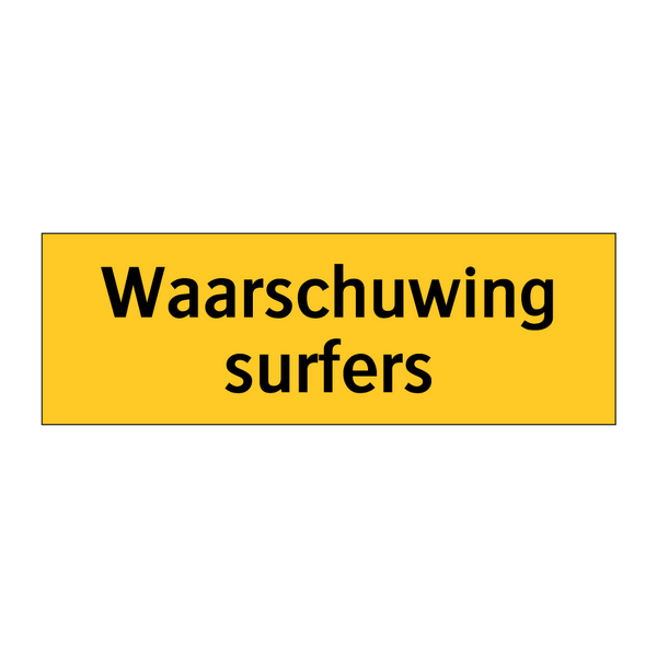 Waarschuwing surfers