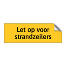 Let op voor strandzeilers