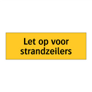 Let op voor strandzeilers
