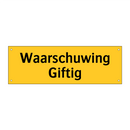 Waarschuwing Giftig