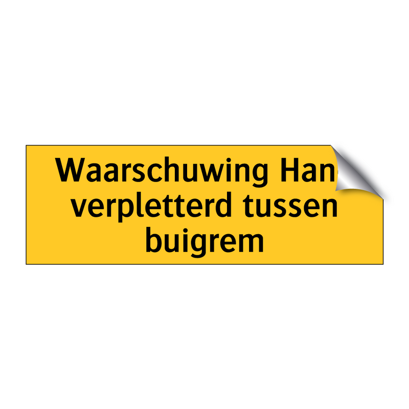 Waarschuwing Hand verpletterd tussen buigrem