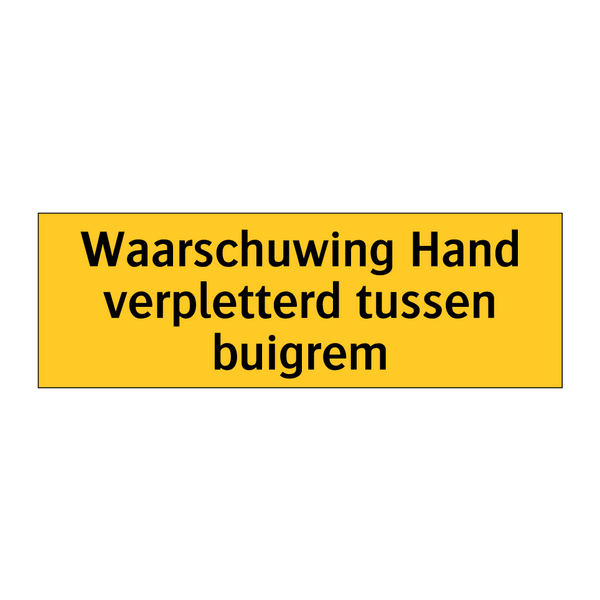 Waarschuwing Hand verpletterd tussen buigrem