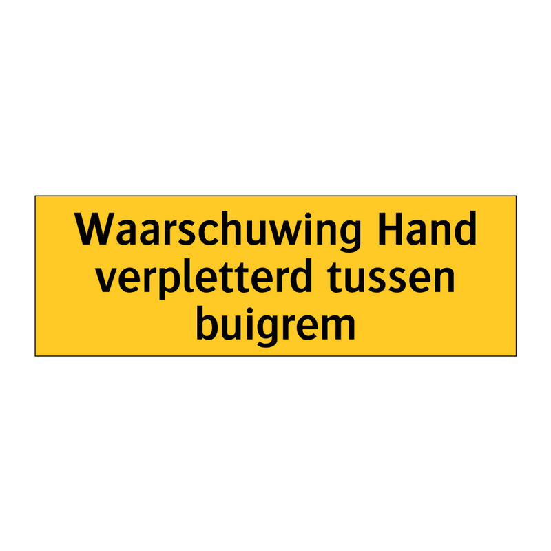 Waarschuwing Hand verpletterd tussen buigrem