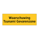 Waarschuwing Tsunami Gevarenzone