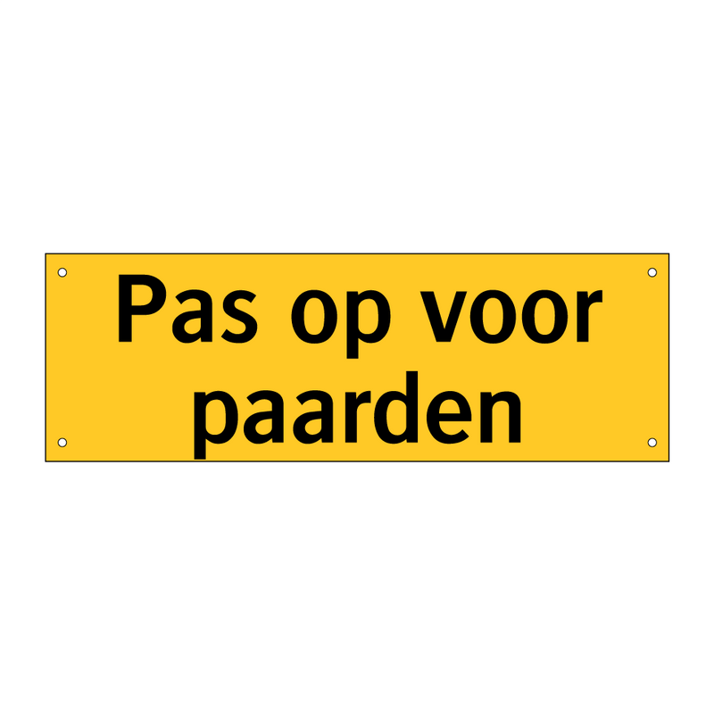 Pas op voor paarden
