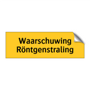 Waarschuwing Röntgenstraling