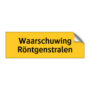 Waarschuwing Röntgenstralen