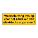 Waarschuwing Pas op voor het aanraken van elektrische /.../