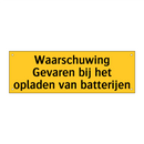 Waarschuwing Gevaren bij het opladen van batterijen