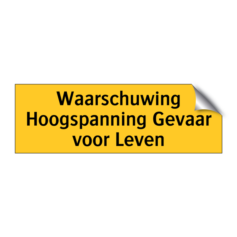 Waarschuwing Hoogspanning Gevaar voor Leven