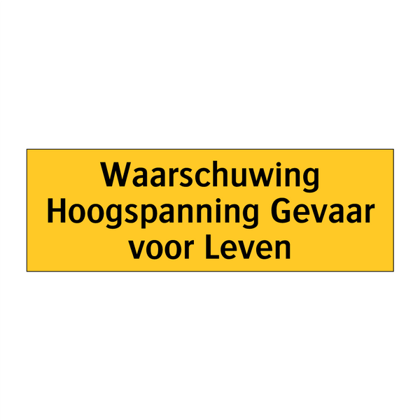 Waarschuwing Hoogspanning Gevaar voor Leven