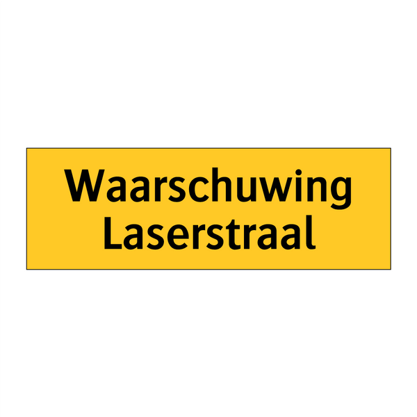Waarschuwing Laserstraal