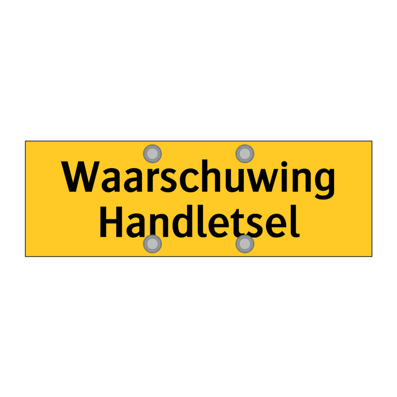 Waarschuwing Handletsel