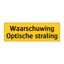 Waarschuwing Optische straling